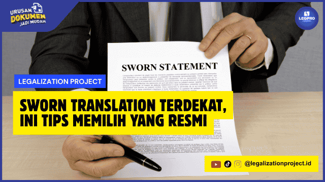 Sworn Translation Terdekat, Ini Tips Memilih yang Resmi
